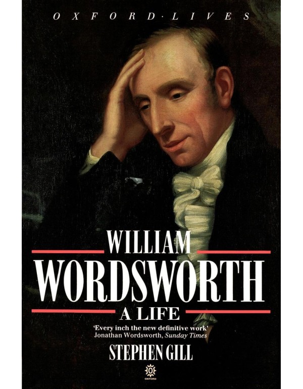 William Wordsworth: A Life (Oxford Lives)