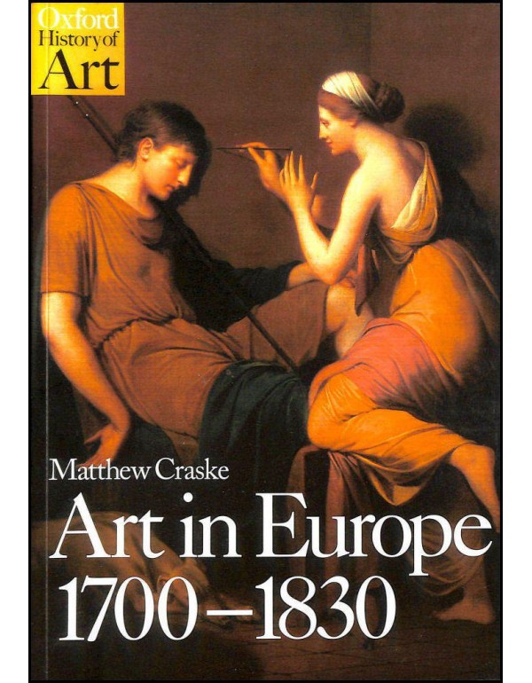 Art in Europe 1700-1830 (Oxford History of Art)