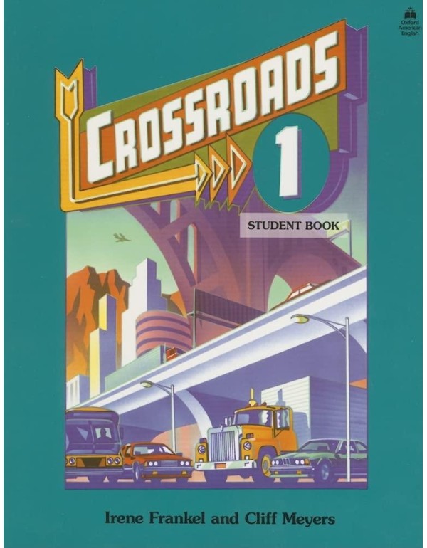 Crossroads 1: Student Book (Four-Level ESL Series)