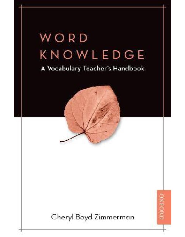 Word Knowledge: A Vocabulary Teacher's Handbook