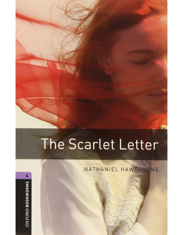 Oxford Bookworms Library: The Scarlet Letter: Leve...