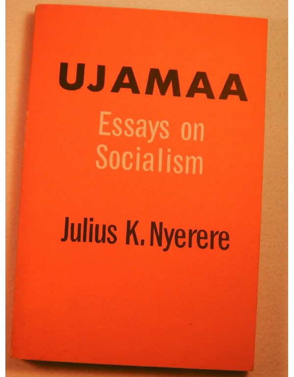 Ujamaa-Essays on Socialism