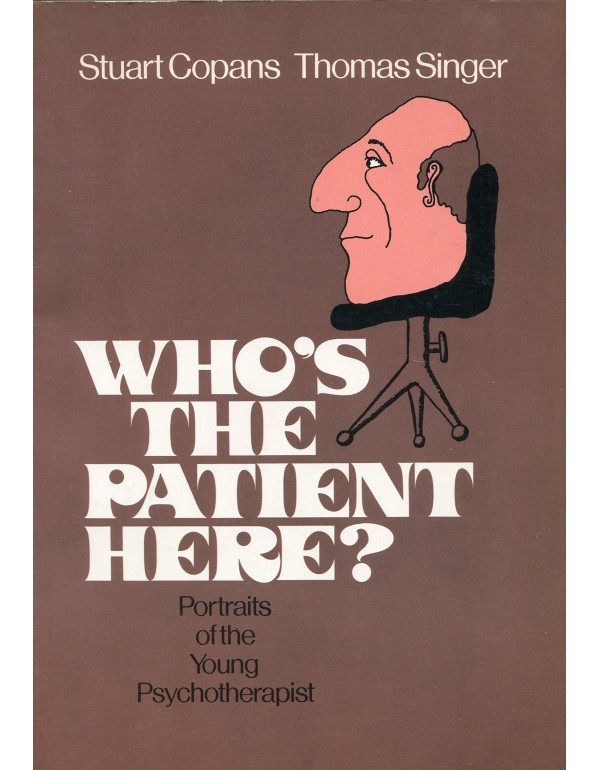 Who's the Patient Here?: Portraits of the Young Ps...