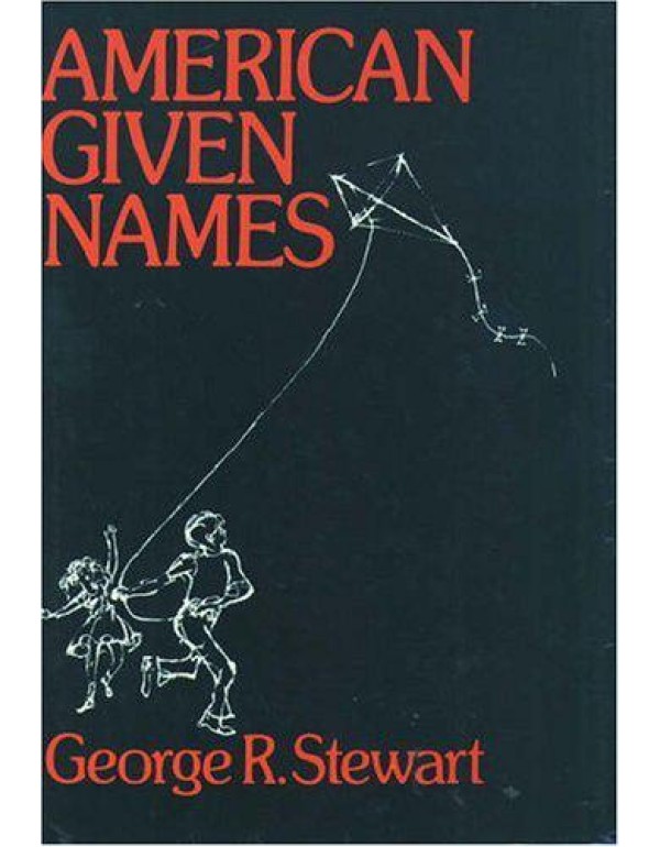 American Given Names: Their Origin and History in ...