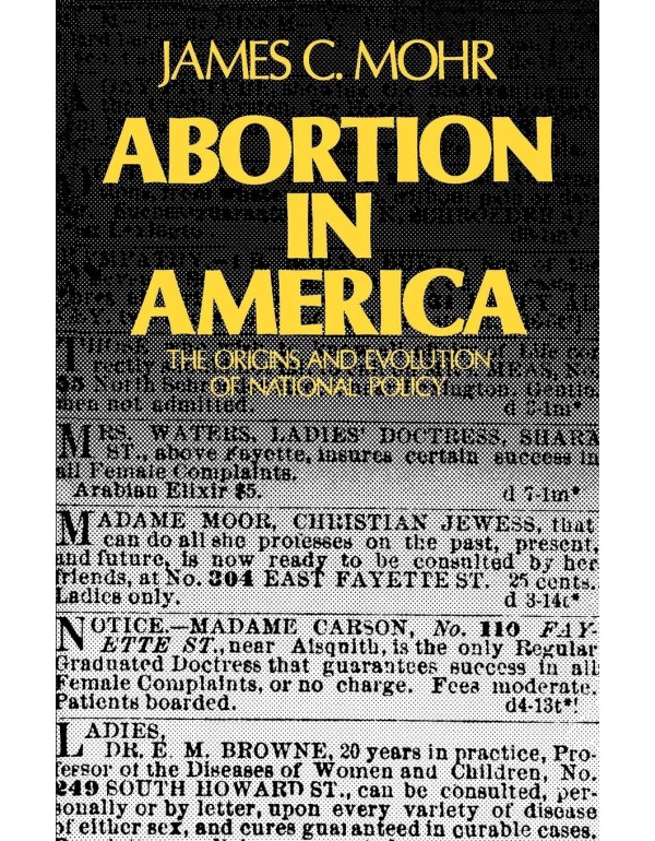 Abortion in America: The Origins and Evolution of ...