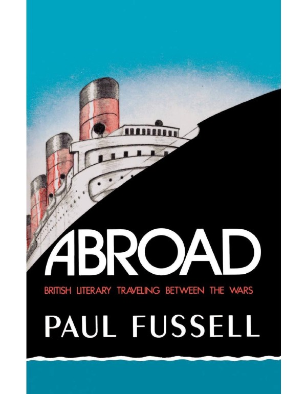 Abroad: British Literary Traveling between the War...