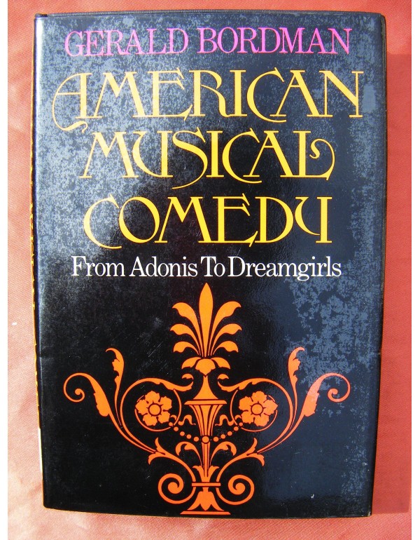 American Musical Comedy: From Adonis to Dreamgirls