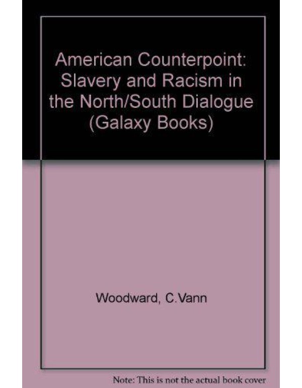 American Counterpoint: Slavery and Racism in the N...