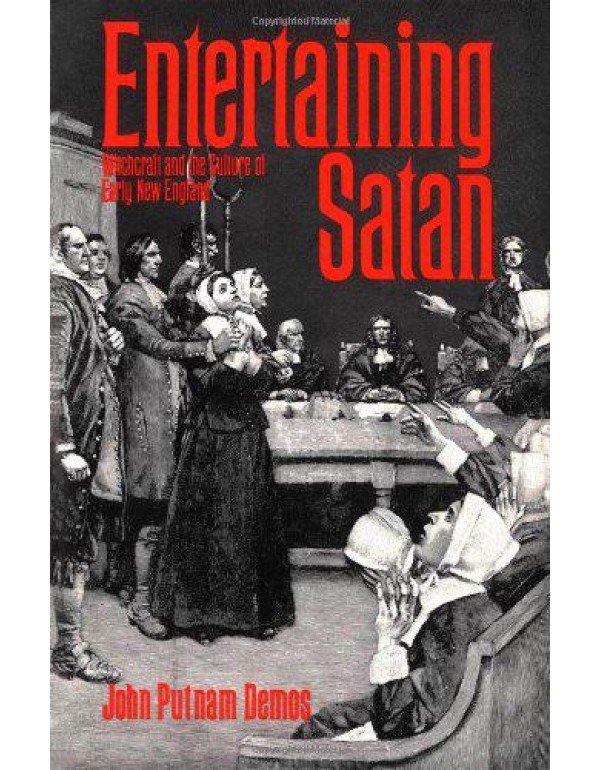 Entertaining Satan: Witchcraft and the Culture of ...