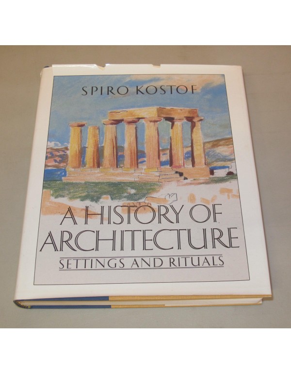 A History of Architecture: Settings and Rituals