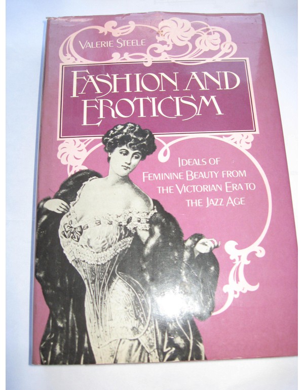 Fashion and Eroticism: Ideals of Feminine Beauty f...