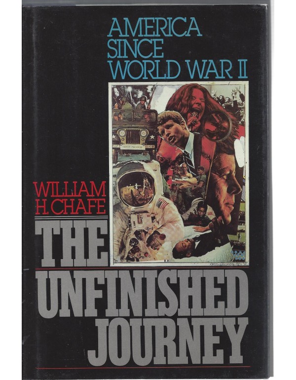 The Unfinished Journey: America Since World War II