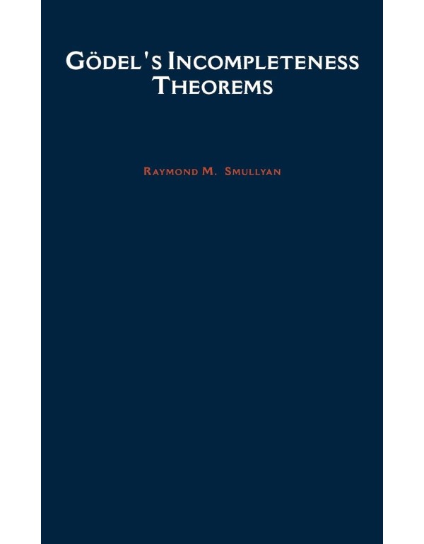 Godel's Incompleteness Theorems (Oxford Logic Guid...