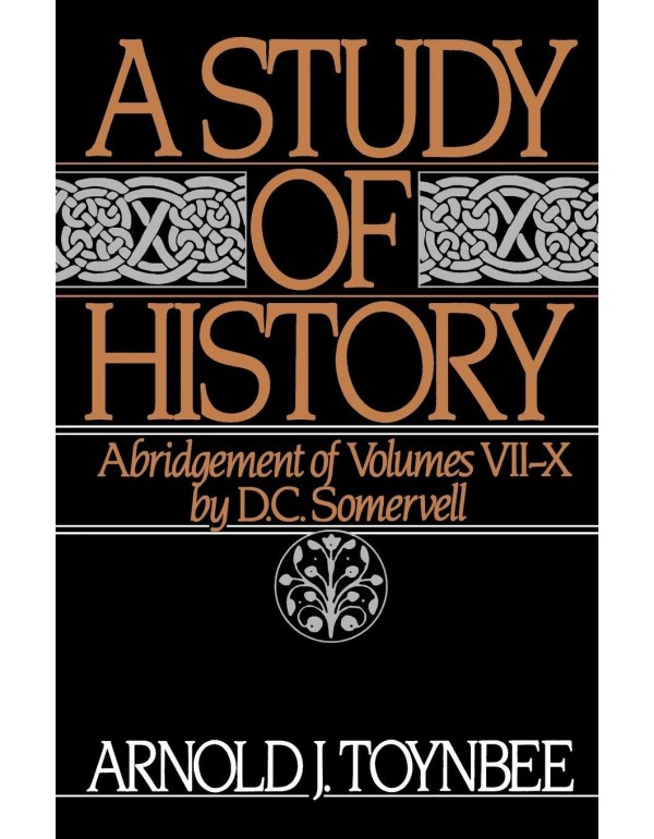 A Study of History, Vol. 2: Abridgement of Volumes...