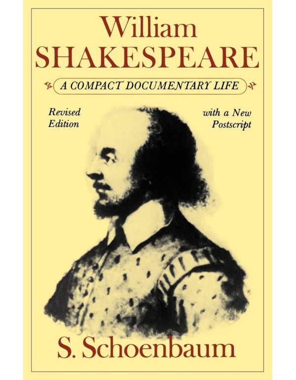 William Shakespeare: A Compact Documentary Life (O...