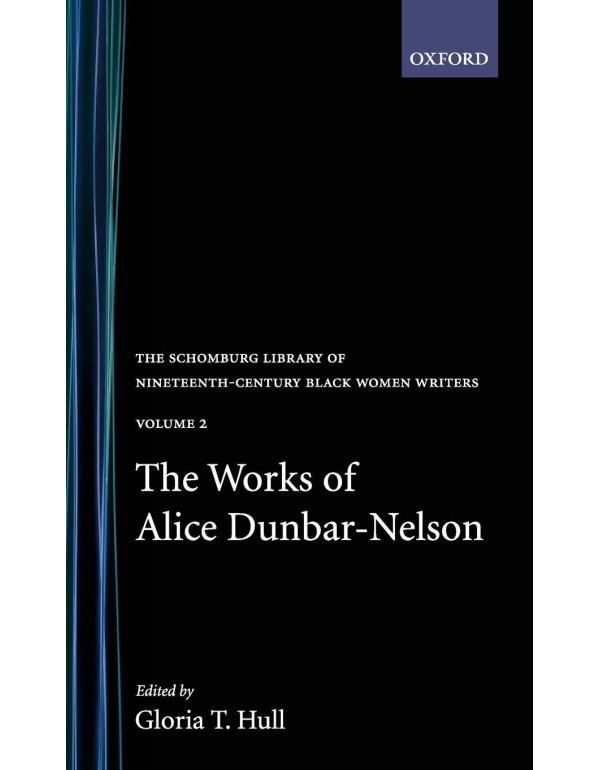 The Works of Alice Dunbar-Nelson: Volume 2 (The Sc...