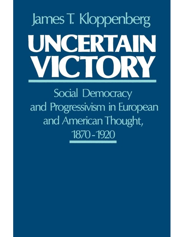 Uncertain Victory: Social Democracy and Progressiv...