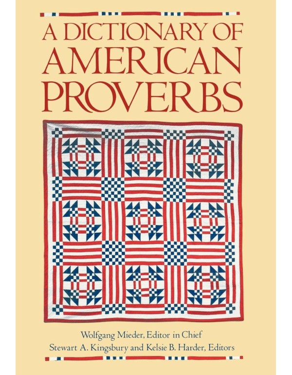 A Dictionary of American Proverbs