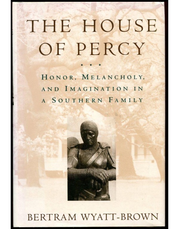 The House of Percy: Honor, Melancholy, and Imagina...