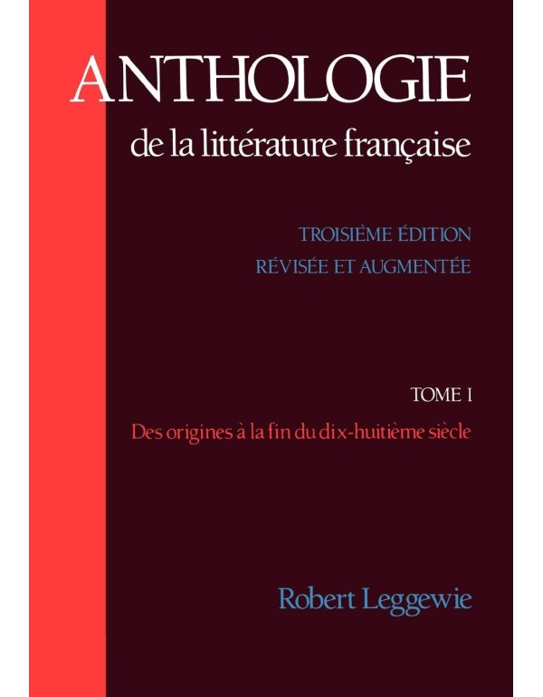 Anthologie De La Litterature Francaise : Des Origi...