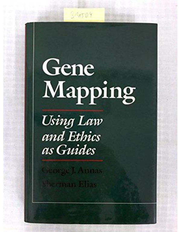 Gene Mapping: Using Law and Ethics as Guides