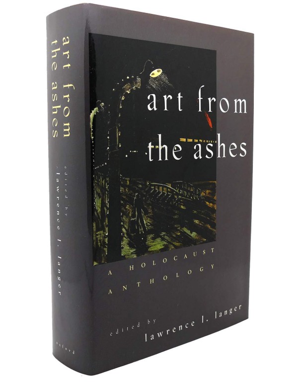 Art from the Ashes: A Holocaust Anthology