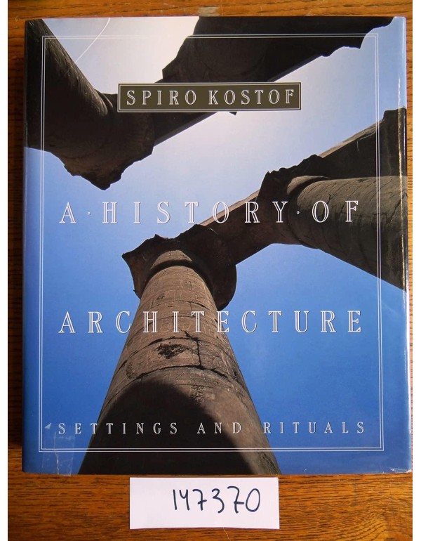 A History of Architecture: Settings and Rituals