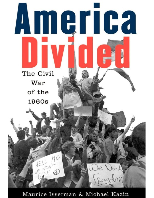 America Divided: The Civil War of the 1960s