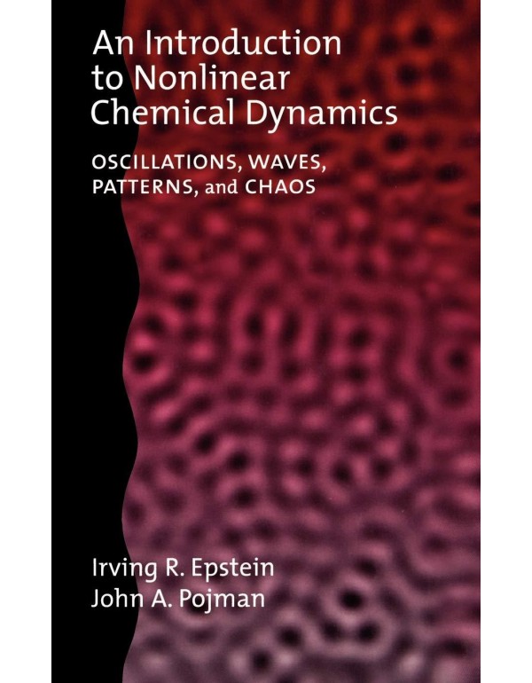 An Introduction to Nonlinear Chemical Dynamics: Os...