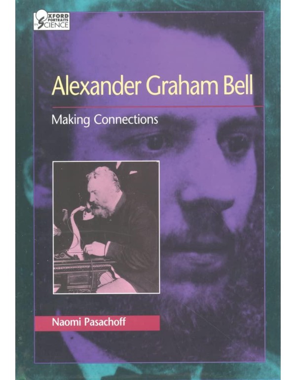 Alexander Graham Bell : Making Connections (Oxford...