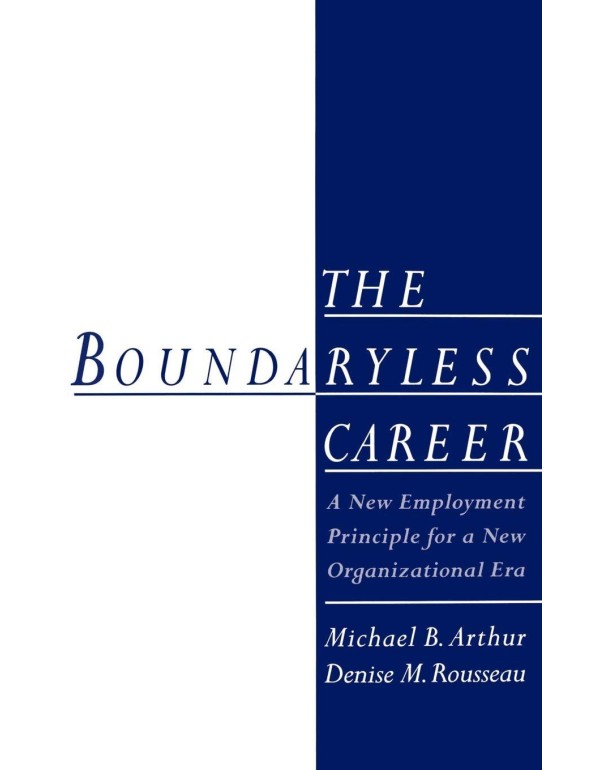 The Boundaryless Career: A New Employment Principl...