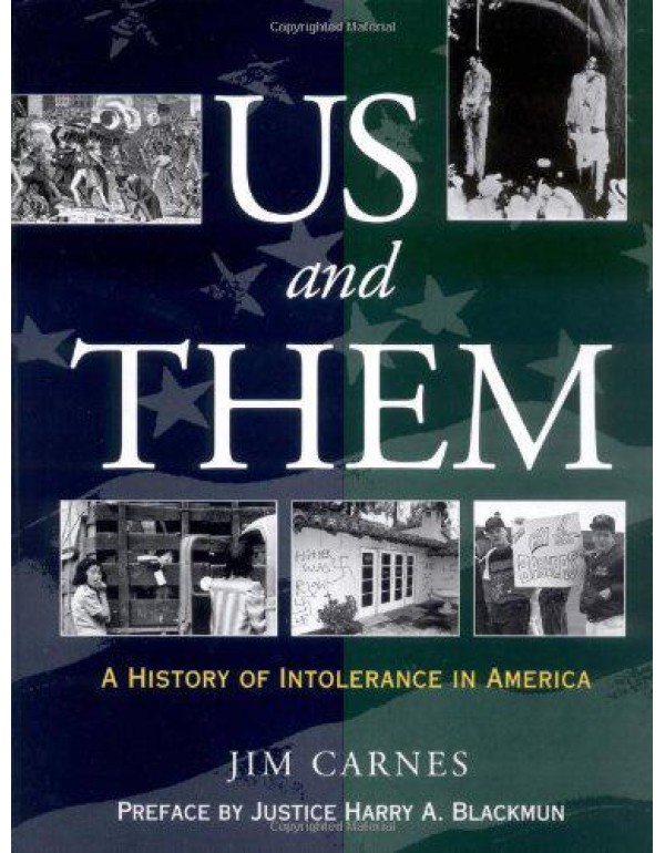 Us and Them: A History of Intolerance in America