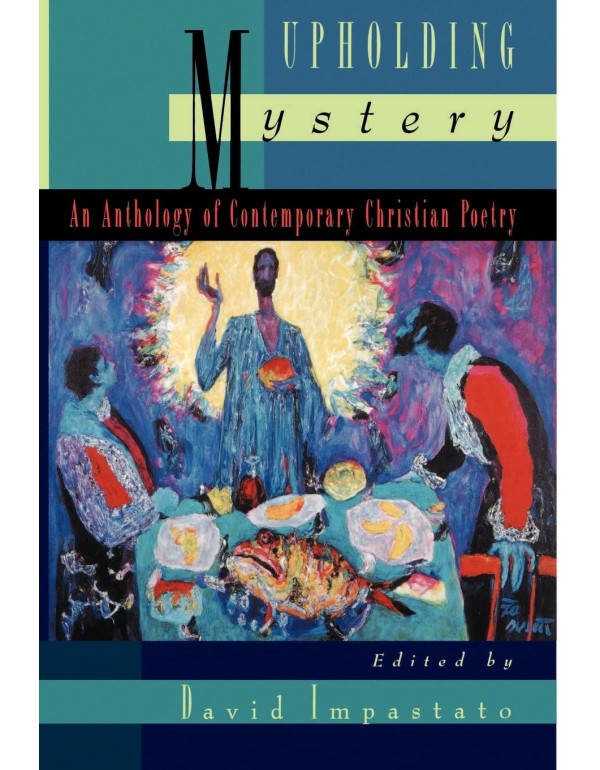 Upholding Mystery: An Anthology of Contemporary Ch...