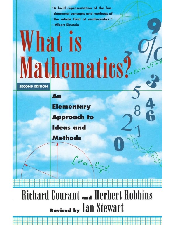 What Is Mathematics? An Elementary Approach to Ide...