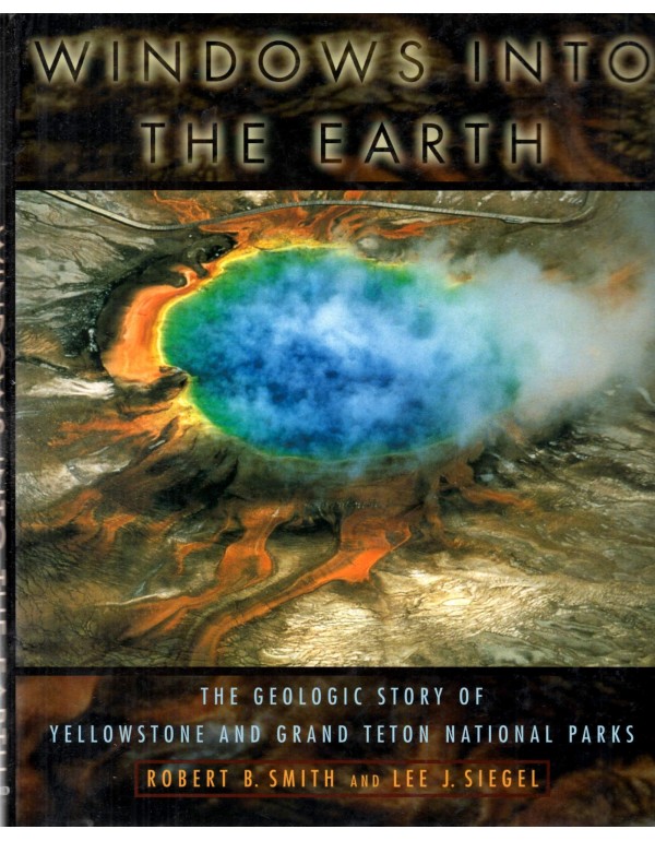 Windows into the Earth: The Geologic Story of Yell...