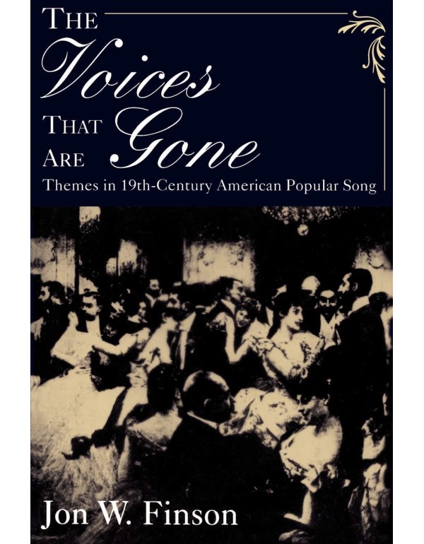 The Voices that Are Gone: Themes in Nineteenth-Cen...