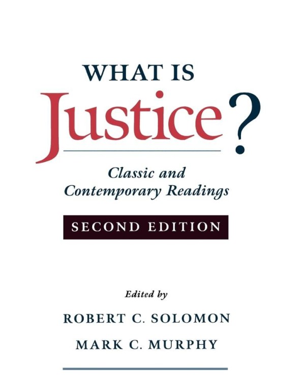 What Is Justice?: Classic and Contemporary Reading...