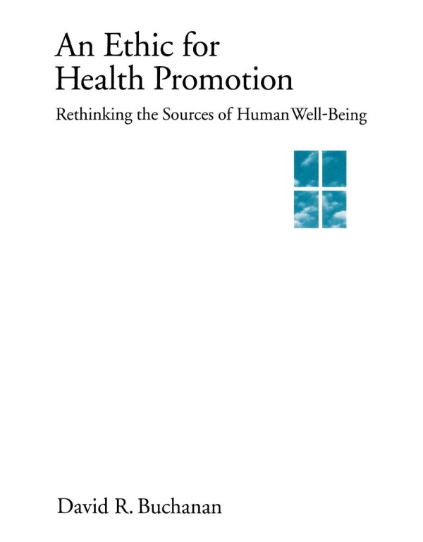 An Ethic for Health Promotion: Rethinking the Sour...