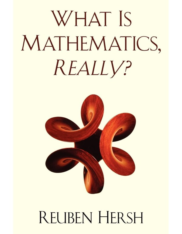 What Is Mathematics, Really?