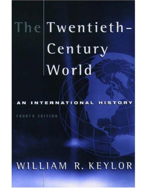 The Twentieth-Century World: An International Hist...