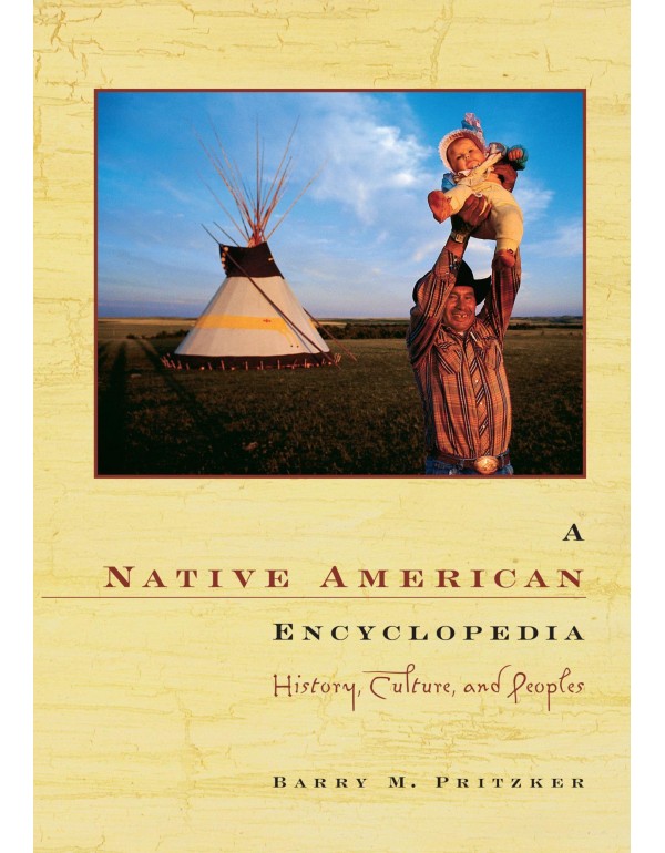 A Native American Encyclopedia: History, Culture, ...