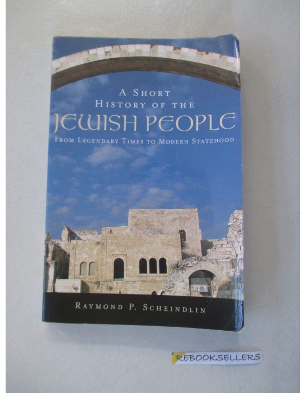 A Short History of the Jewish People: From Legenda...