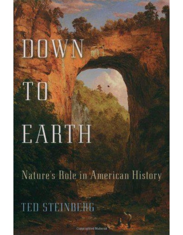 Down to Earth: Nature's Role in American History