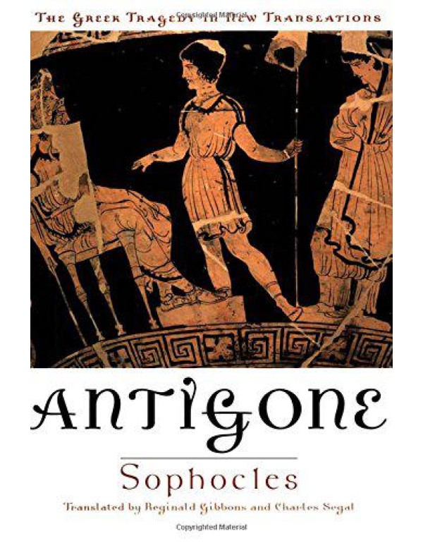 Antigone (Greek Tragedy in New Translations)