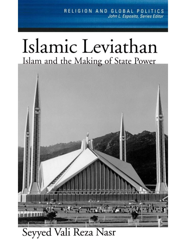 Islamic Leviathan: Islam and the Making of State P...