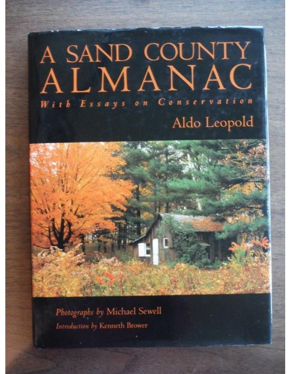 A Sand County Almanac: With Essays on Conservation