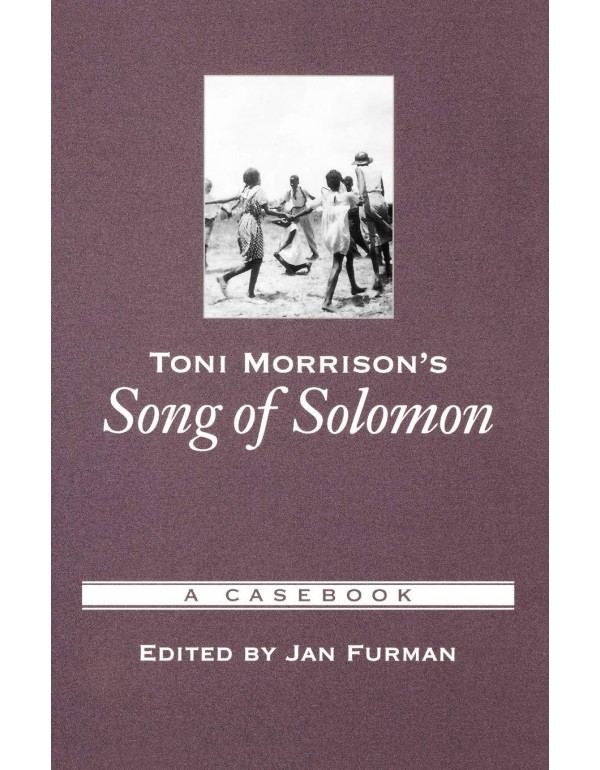 Toni Morrison's Song of Solomon: A Casebook (Caseb...