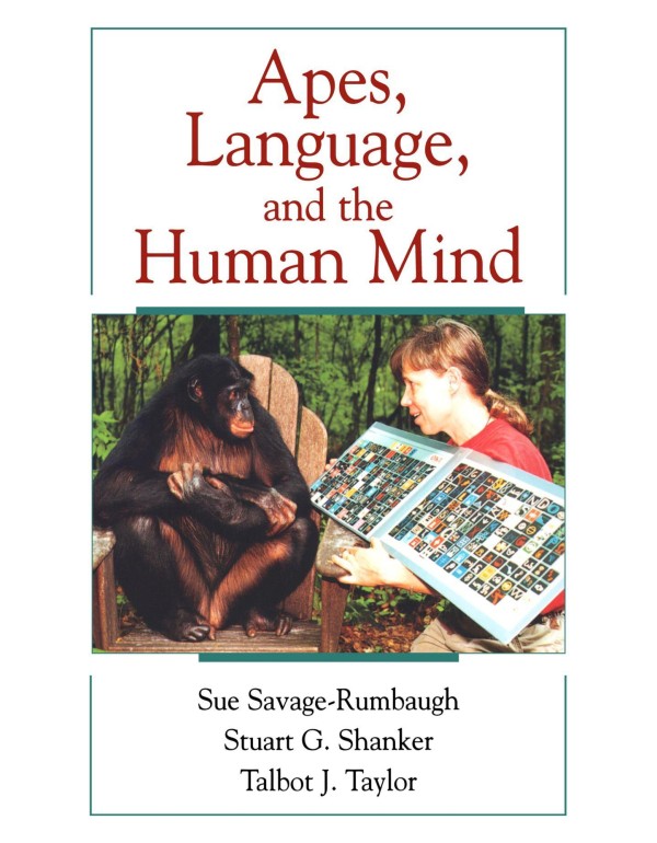 Apes, Language, and the Human Mind