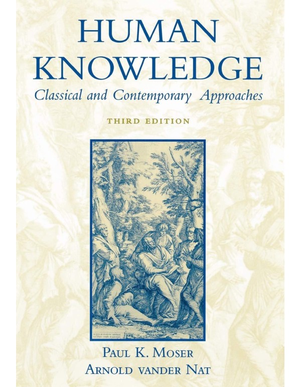 Human Knowledge: Classical and Contemporary Approa...