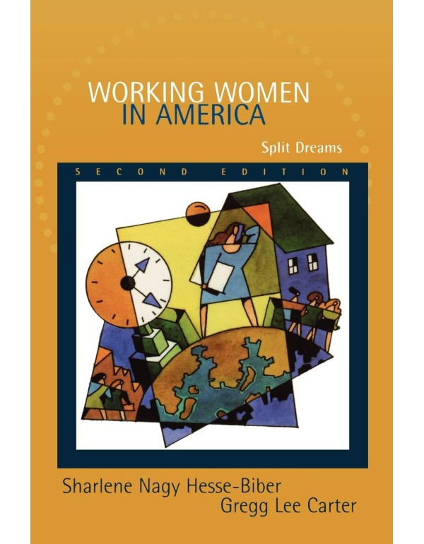 Working Women in America: Split Dreams